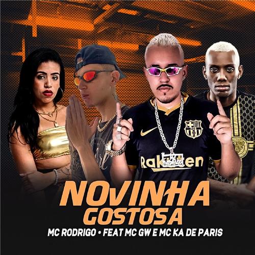 Novinha Gostosa (feat. MG GW & Mc Ká de Paris) (Explicit)