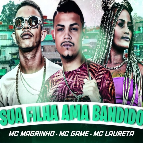 Sua filha ama Bandido (Explicit)