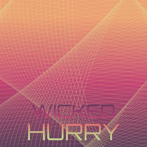 Wicked Hurry