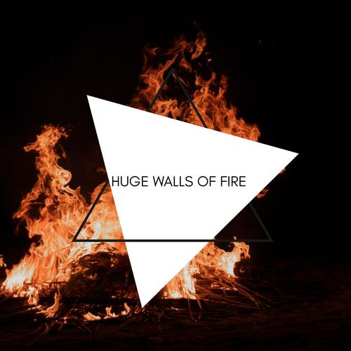 Huge Walls of Fire