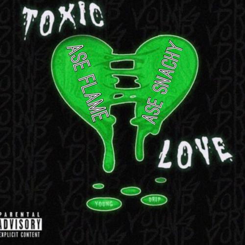 Toxic Love (Explicit)