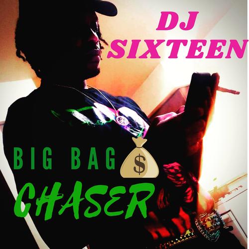 Big Bag Chaser (Explicit)