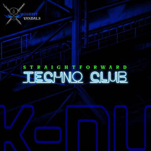 Straightforward Techno Club (feat. K-Nu)