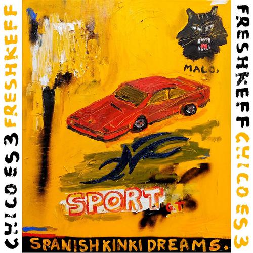 SpanishKinkiDreams (feat. FreshKeff) [Explicit]