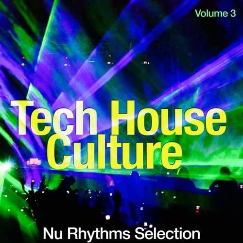 Tech House Culture, Vol. 3