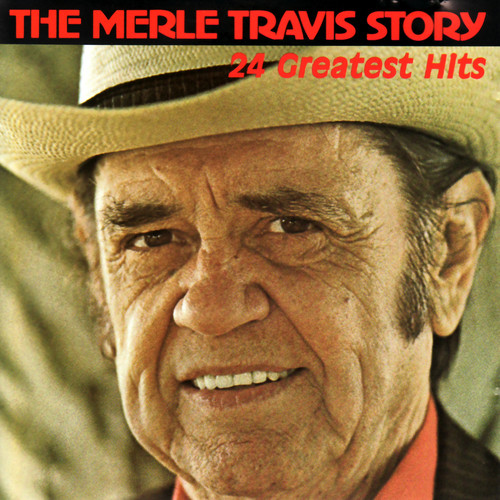 The Merle Travis Story