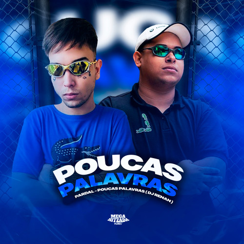 Poucas Palavras (Explicit)