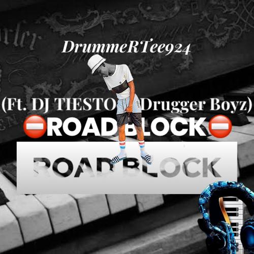 Road Block (feat. Drugger Boyz & DJ Tiesto)