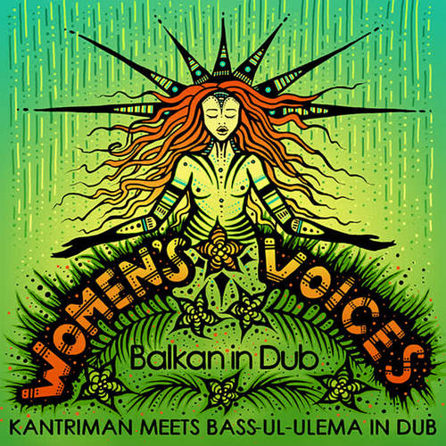 Women's Voices - Balkan in Dub