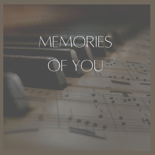 Memories of You