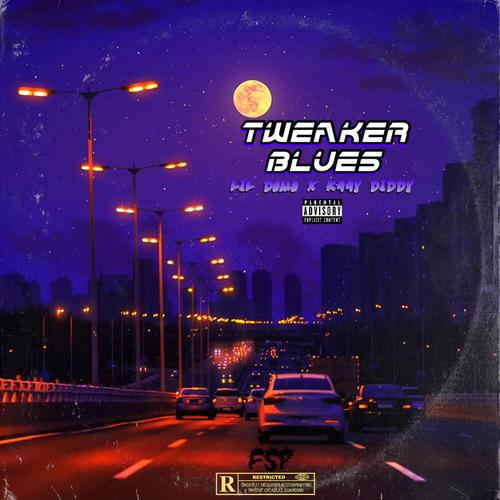 Tweaker Bluez (feat. Kaay Diddy) [Explicit]