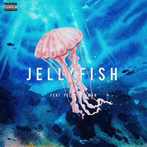 JELLY FISH (feat. Fellow Human) [Explicit]