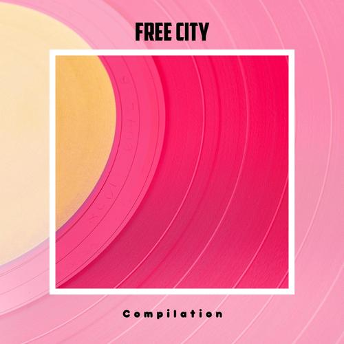 Free City Compilation