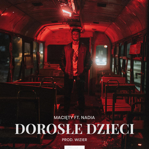 Dorosłe Dzieci (feat. Nadia) [Explicit]