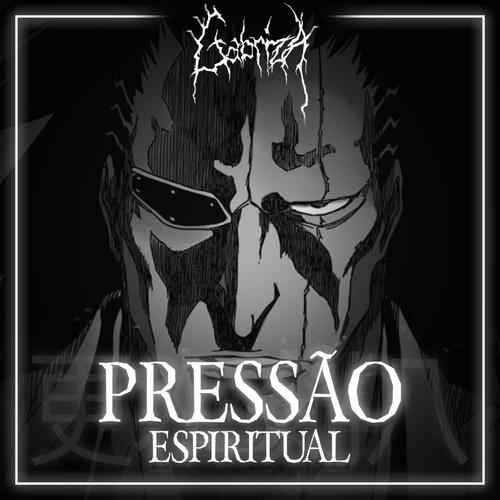 Pressão Espiritual (Explicit)