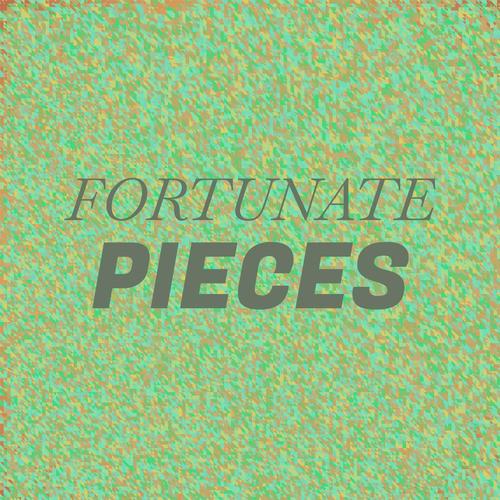 Fortunate Pieces