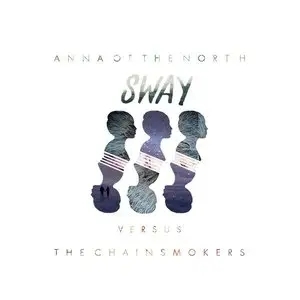 Sway (The Chainsmokers Remix)