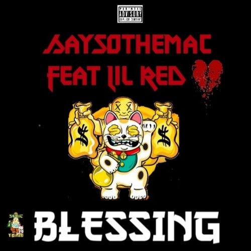 Blessings (feat. Lil Red) [Explicit]