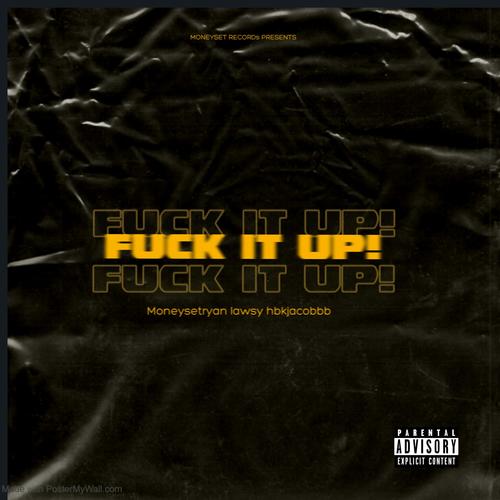 FuckItUp! (Explicit)