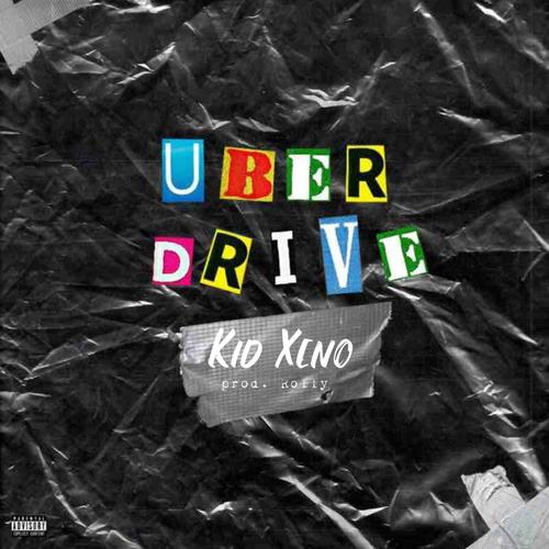 Uber Drive (feat. Kid Xeno & 561 Santana) [Explicit]