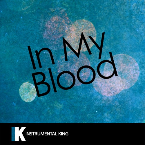 In My Blood (In the Style of Shawn Mendes) [Karaoke Version] - Single