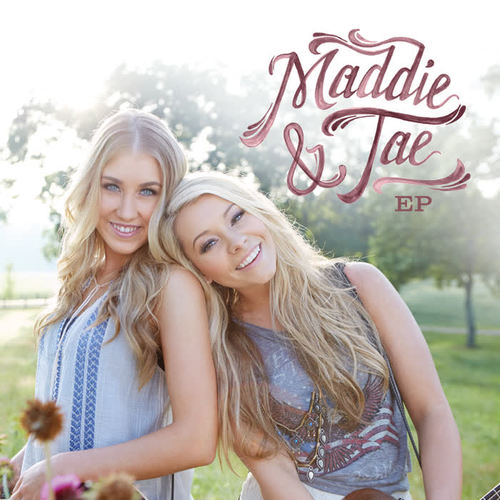 Maddie & Tae