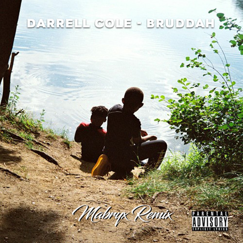 Bruddah (Mabryx Remix) [Explicit]