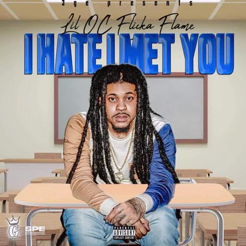 I HATE I MET YOU (Explicit)