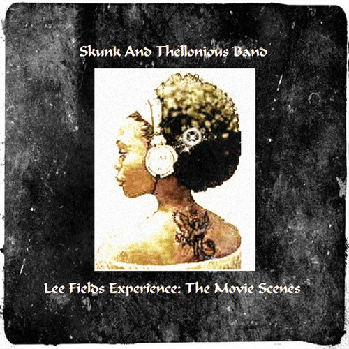 Lee Fields Experience: The Movie Scenes