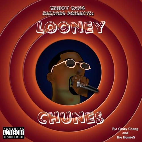 Looney Chunes (Explicit)