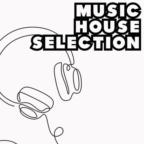 Music House Selection