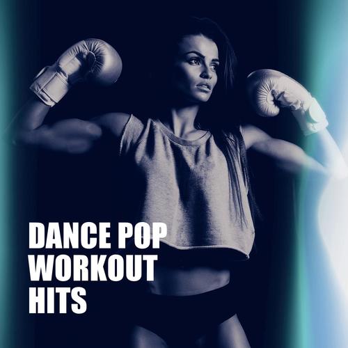 Dance Pop Workout Hits