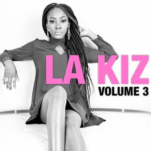 La kiz, vol. 3 (Sexy Kizomba Hits)