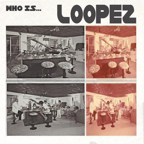 Who Is... Loopez