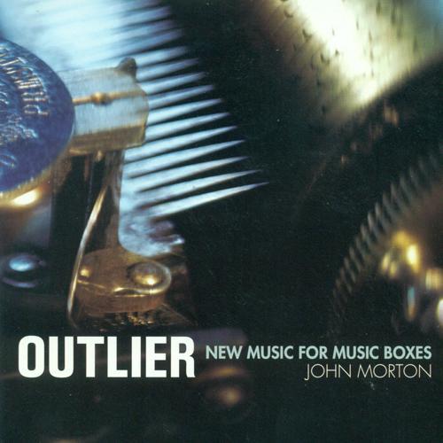 MORTON, J.: Outlier / A Delicate Road / White Tara / Slurry / Lulabell (New Music for Music Boxes) [Morton]