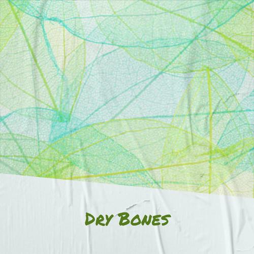 Dry Bones