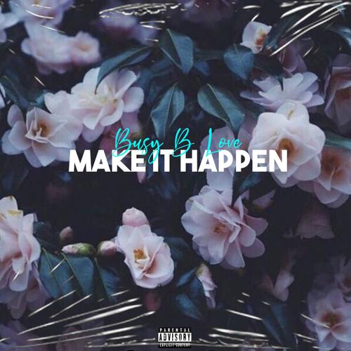 Make It Happen (Explicit)