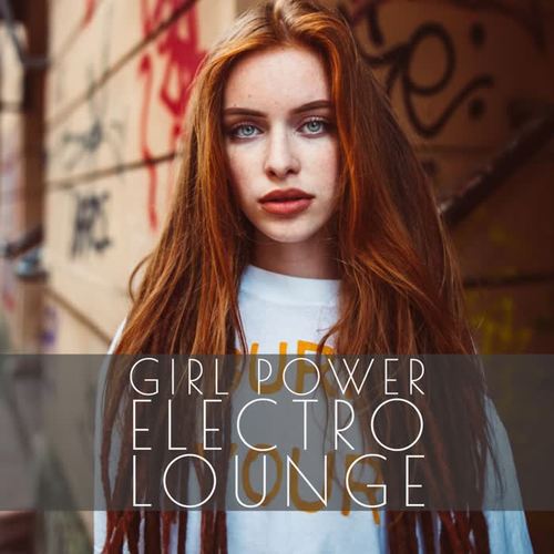 Girl Power Electro Lounge