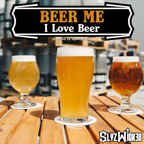 Beer Me (I Love Beer)