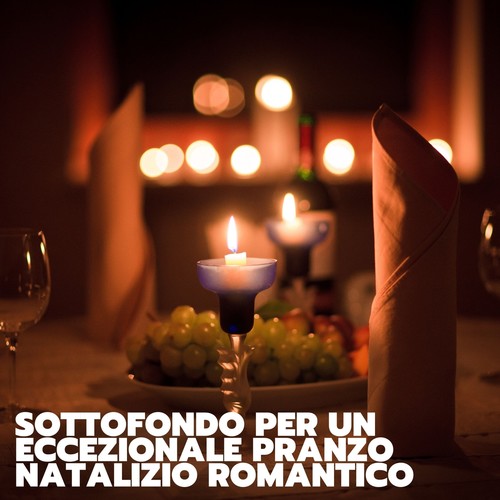 Sottofondo per un eccezionale pranzo natalizio romantico