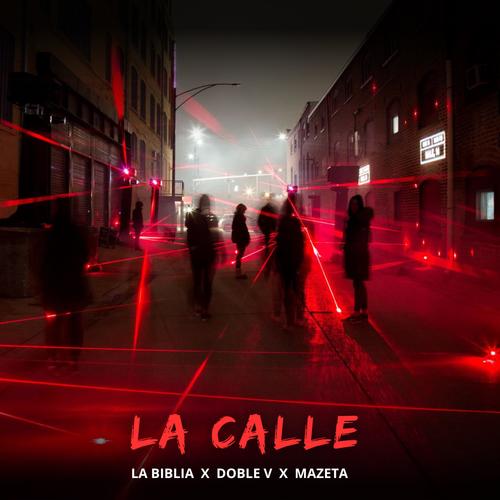 LA CALLE (feat. DOBLE V, MAZETA & DJ SAMMY) [Explicit]