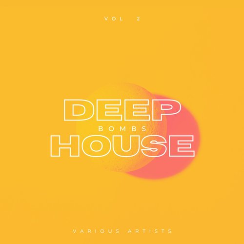 Deep-House Bombs, Vol. 2