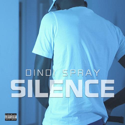 Silence (feat. Dindi Spray) [Explicit]