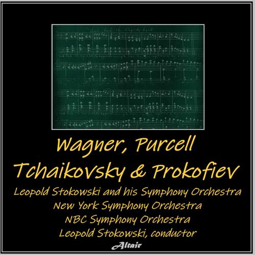 Wagner, Purcell, Tchaikovsky & Prokofiev