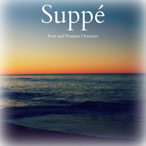 Suppé - Poet and Peasant Overture