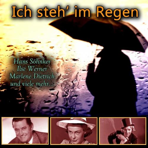 Ich steh' im Regen