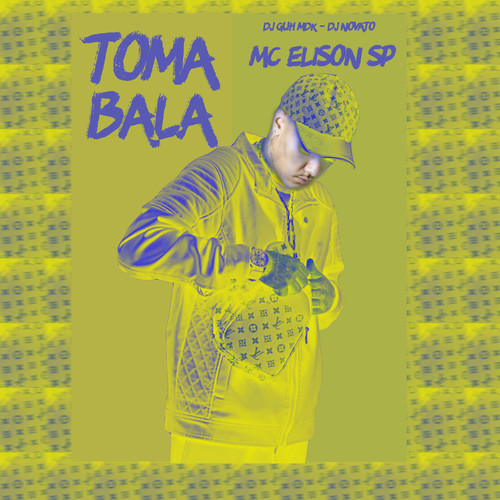 Toma Bala (Explicit)