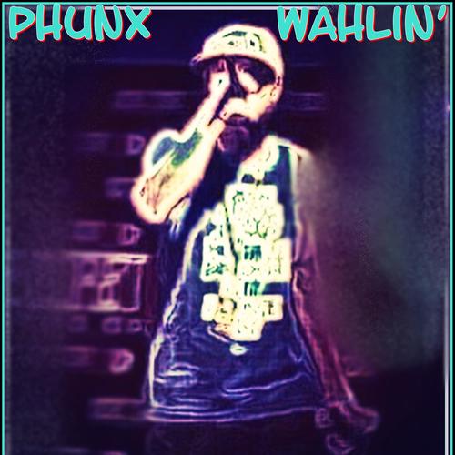 Wahlin' (Explicit)