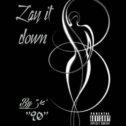 Lay It Down (Explicit)