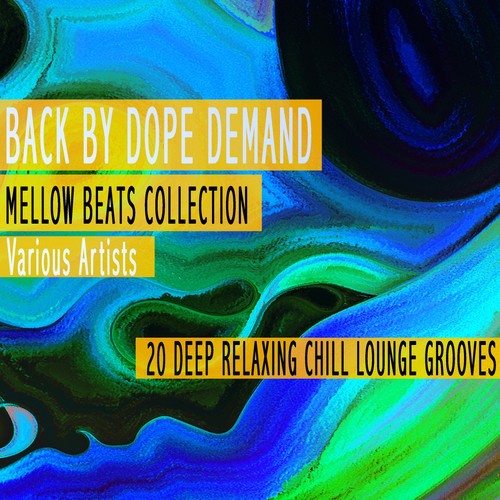 Back by ** Demand - Mellow Beats Collection